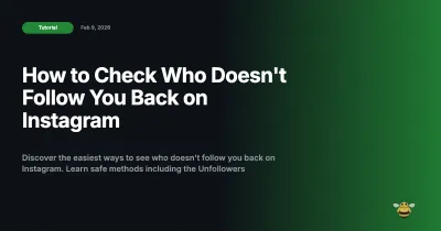 How to Check Who Doesn't Follow You Back on Instagram (2026 Complete Guide)
