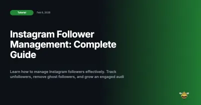 Instagram Follower Management: Complete Guide