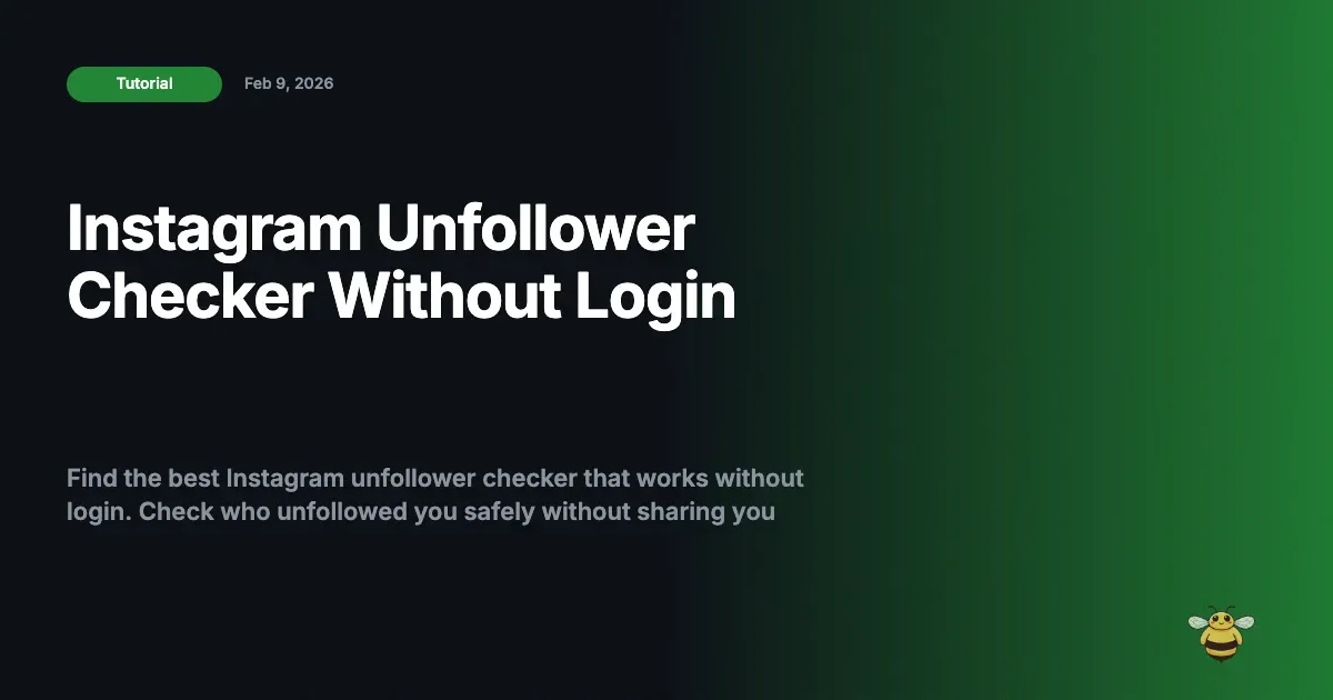 Instagram Unfollower Checker Without Login - No Password Required