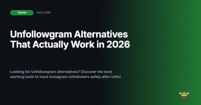 Unfollowgram Alternatives That Actually Work in 2026